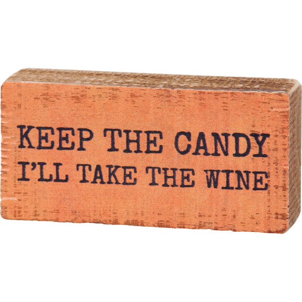 Keep The Candy Block Sign
