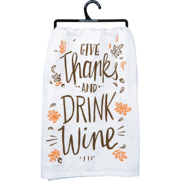 "Give Thanks And Drink Wine" Kitchen Towel