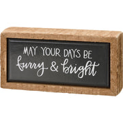 May Your Days Be Furry & Bright Box Sign Mini