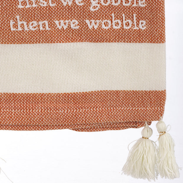 "First We Gobble Then We Wobble" Kitchen Towel
