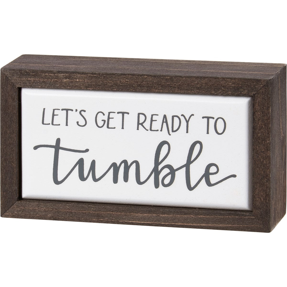 Get Ready To Tumble Mini Box Sign