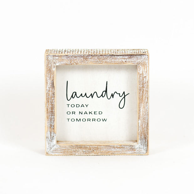 “Laundry Today or Naked Tomorrow” Wooden Block Sign